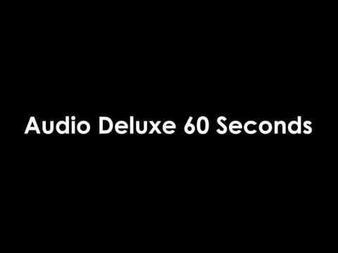 Audio Deluxe — Audio Deluxe 60 Seconds
