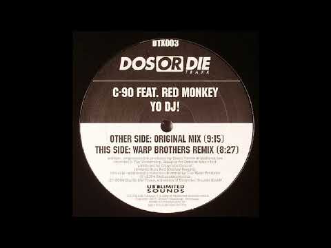 Red Monkey — C-90 Feat. Red Monkey - Yo DJ! (Original Mix) 2004