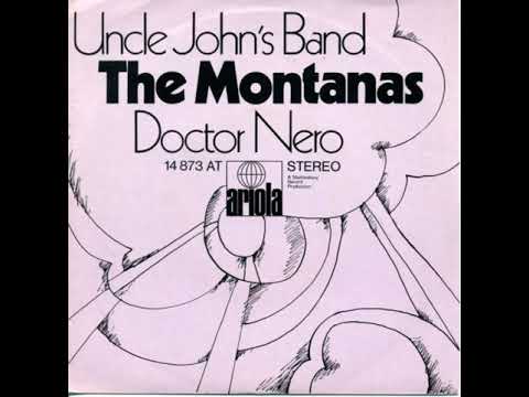 Montanas — 1971 The Montanas - Uncle John's Band (single A side)