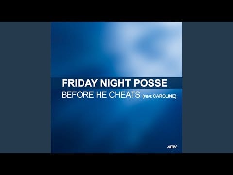 Friday Night Posse — Before He Cheats (Fugitive's Guilty Pleasure Remix)