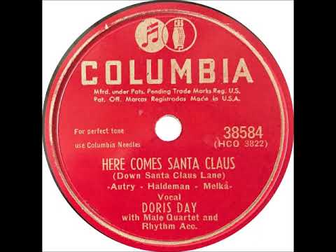 Doris Day — Here Comes Santa Claus (Down Santa Claus Lane) ~ Doris Day with Male Quartet and Rhythm Acc. (1949)