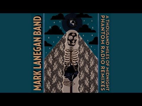Mark Lanegan Band — Jonas Papp (Soulsavers Aural Disorientation Remix)