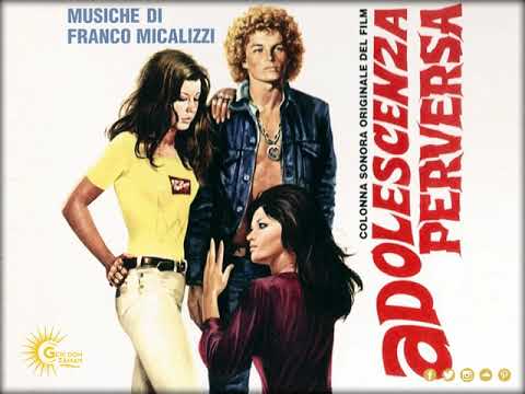 Franco Micalizzi — Franco Micalizzi - Adolescenza Perversa [ M2 ] (1974) | Original Motion Picture Soundtrack