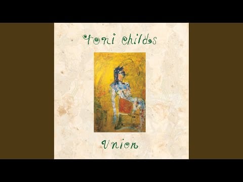 Toni Childs — Stop Your Fussin'