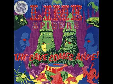 The Lime Spiders — Lime Spiders ‎– The Cave Comes Alive! [FULL ALBUM]1987