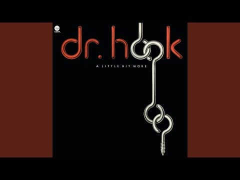 Dr. Hook — More Like The Movies