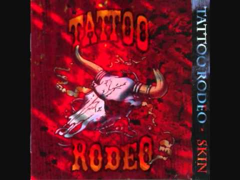 Tattoo Rodeo — TATTOO RODEO-Too daze gone