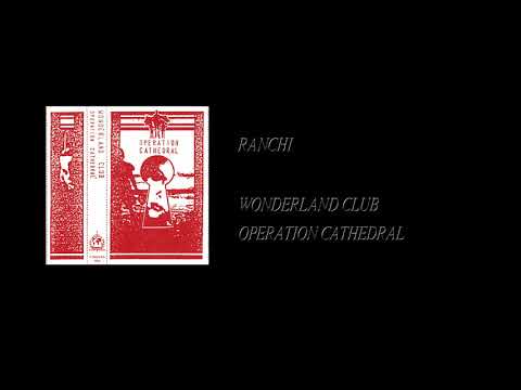 Wonderland Club — Wonderland Club - Operation Cathedral [Full Cassette Rip]