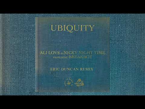 Ali Love — Ali Love & Nicky Night Time - Ubiquity (Feat. Breakbot) [Eric Duncan Remix]