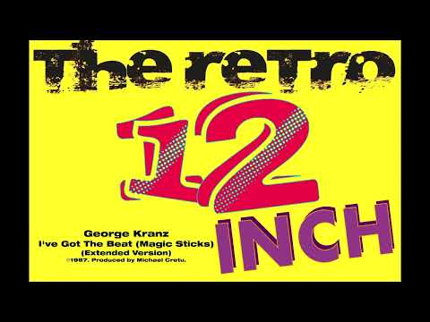George Kranz — George Kranz - I've Got The Beat (Magic Sticks) (Extended Version)