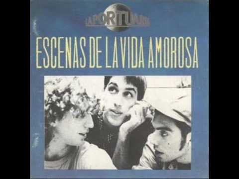 La Portuaria — Escenas de la vida amorosa - La Portuaria