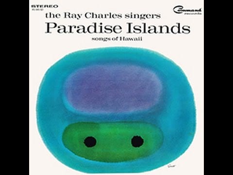 The Ray Charles Singers — The Cocoanut Wireless | The Ray Charles Singers | Paradise Islands-Songs Of Hawaii | 1962 Command LP