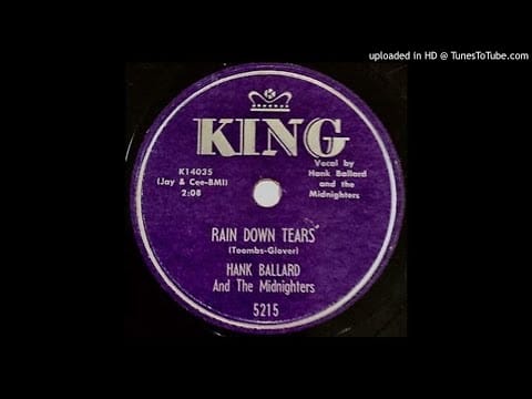 Hank Ballard & The Midnighters — HANK BALLARD   Rain Down Tears,   a late 78   1959