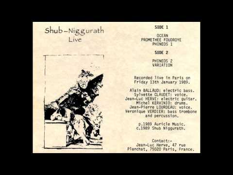 Shub Niggurath — Shub Niggurath : Live (Full Album) 1989