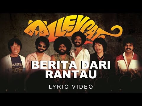 Alleycats (4) — Alleycats - Berita Dari Rantau (Official Lyric Video)