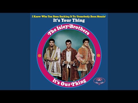 The Isley Brothers — He's Got Your Love