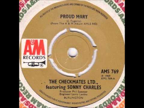 The Checkmates Ltd. — Sonny Charles & Checkmates - Proud Mary, mono 1969 A&M 45 record.
