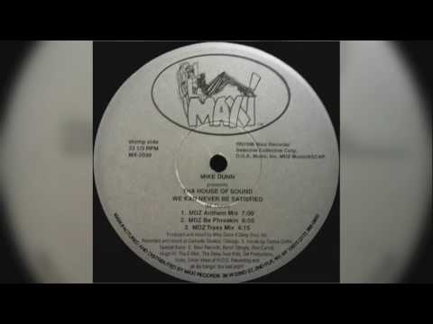Mike Dunn — Mike Dunn - We Kan Never Be Satisfied (MDZ Be Phreakin)