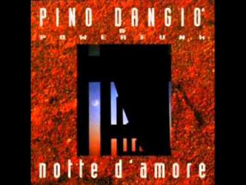 Pino D'Angiò — Pino D'Angio & Powerfunk - Notte d'amore