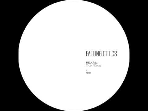 P.E.A.R.L. — P.E.A.R.L. ‎- Order / Decay III [Falling Ethics]