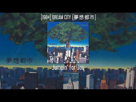 Cosmos (21) — COSMOS - Jumpin’ for Joy - [1984] DREAM CITY (夢想都市)