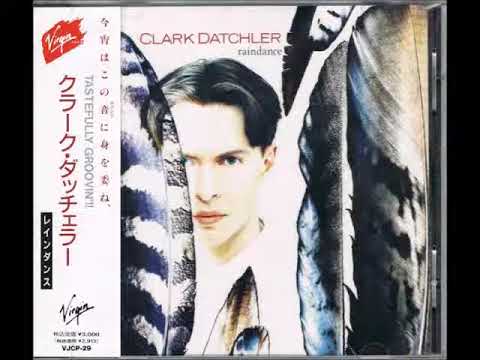 Clark Datchler — Clark Datchler - True Confessions (1990)