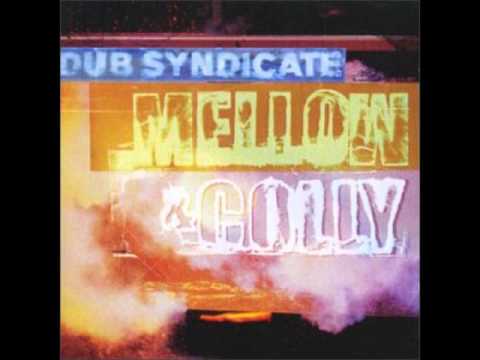 Dub Syndicate — Dub Syndicate - Mellow & Colly