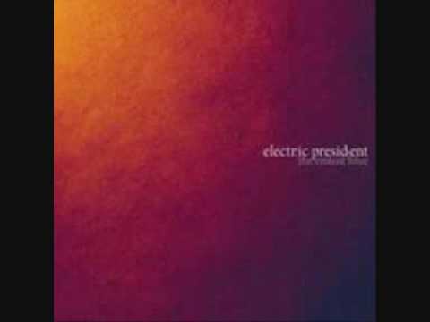 Electric President — Electric President - Safe & Sound