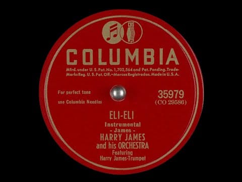 Harry James And His Orchestra — Eli-Eli (Eili-Eili) - Harry James, 1941