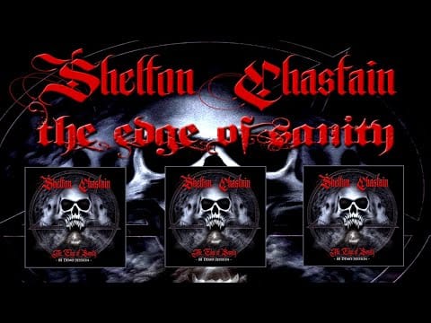 David T. Chastain — SHELTON CHASTAIN "The Edge of Sanity" (Official Video)