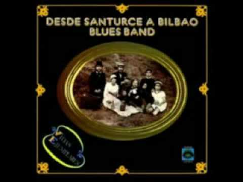 Desde Santurce A Bilbao Blues Band — Desde Santurce a Bilbao Blues Band: Soy la mujer