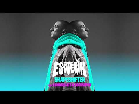 Esoterik (2) — Esoterik - Shapeshifter (feat. Lock Smith and Illmaculate)