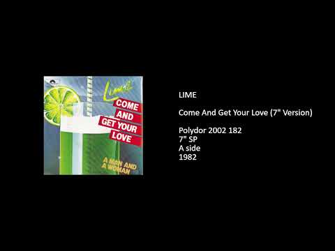 Lime (2) — LIME - Come And Get Your Love (7'' Version) - 1982
