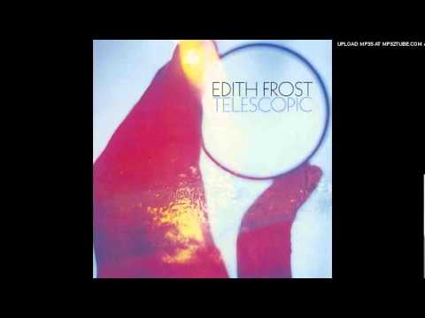 Edith Frost — Edith Frost "Through The Trees"