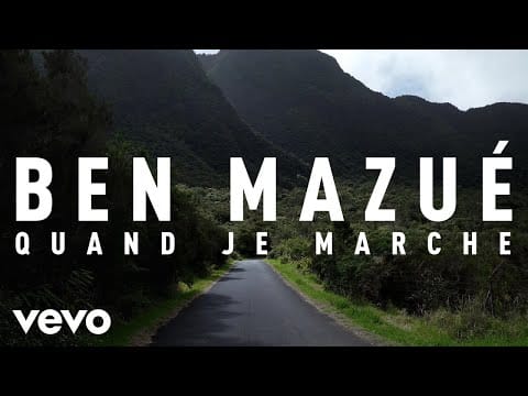 Ben Mazué — Ben Mazué - Quand je marche (Clip Officiel)