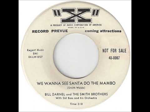 Sid Bass And His Orchestra — We Wanna See Santa Do the Mambo ~ Bill Darnel & Smith Brothers with Sid Bass & His Orchestra (1954)