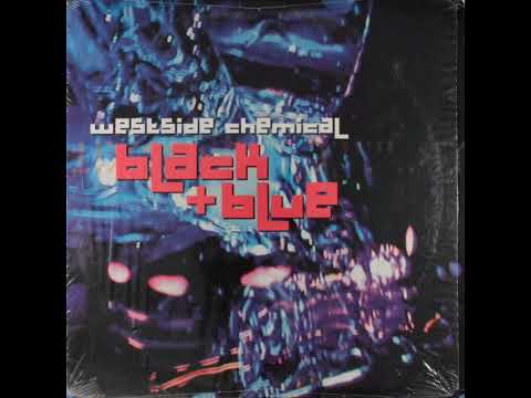 Westside Chemical — Westside Chemical - Black + Blue (2000) electronic hip hop instrumentals