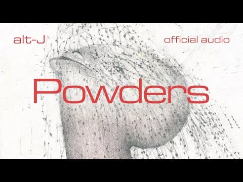 alt-J — Powders