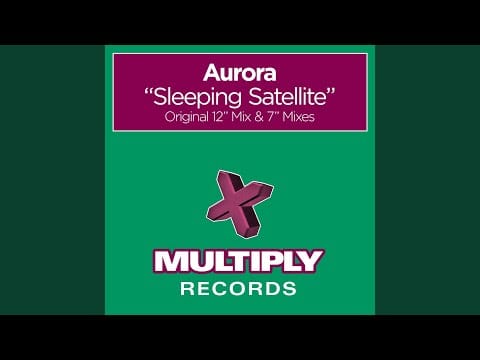 Aurora — Sleeping Satellite (12" Mix)