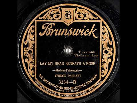Vernon Dalhart — Lay My Head Beneath a Rose ~ Vernon Dalhart with Violin and Lute (1926)
