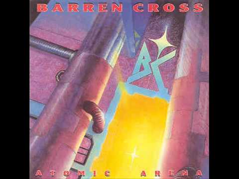 Barren Cross — Barren Cross - 8 - Heaven Or Nothing - Atomic Arena (1988)