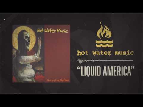 Hot Water Music — Hot Water Music - Liquid America