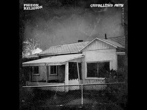 Pigeon Religion — Pigeon Religion - Crystallized Meth 7"
