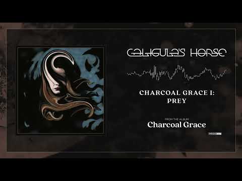 Caligula's Horse — Caligula's Horse - Charcoal Grace I: Prey
