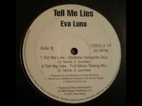 Eva Luna — Eva Luna - Tell Me Lies (Full Moon Riding Mix)