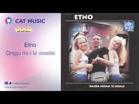 Etno (4) — Etno - Dragu mi-i la veselie