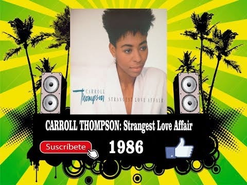 Carroll Thompson — Carroll Thompson - Strangest Love Affair  (Radio Version)