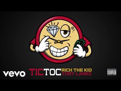 Tory Lanez — Rich The Kid, Tory Lanez - Tic Toc (Audio)