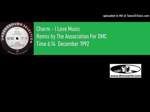 DJ Charm — Charm - I Love Music (DMC Remix by The Association Dec 1992)