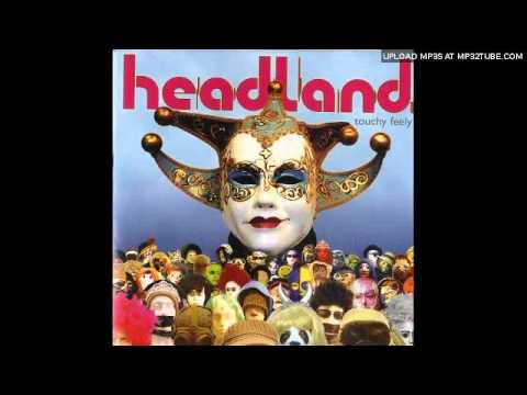 Headland — Headland - Sick Man